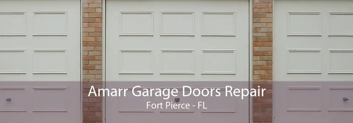 Amarr Garage Doors Repair Fort Pierce - FL