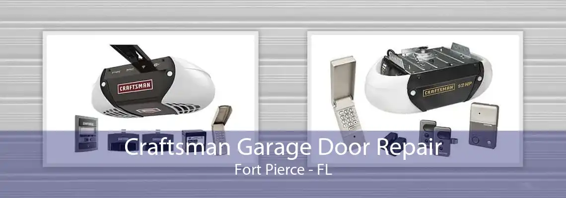 Craftsman Garage Door Repair Fort Pierce - FL