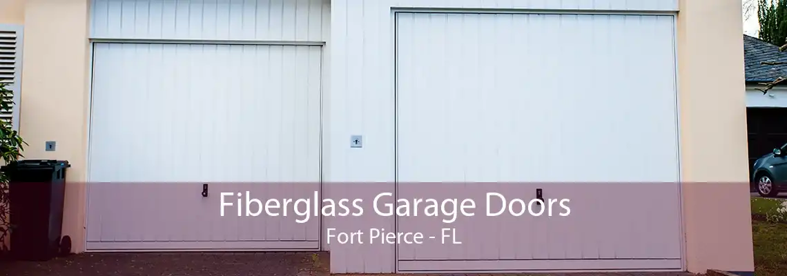 Fiberglass Garage Doors Fort Pierce - FL