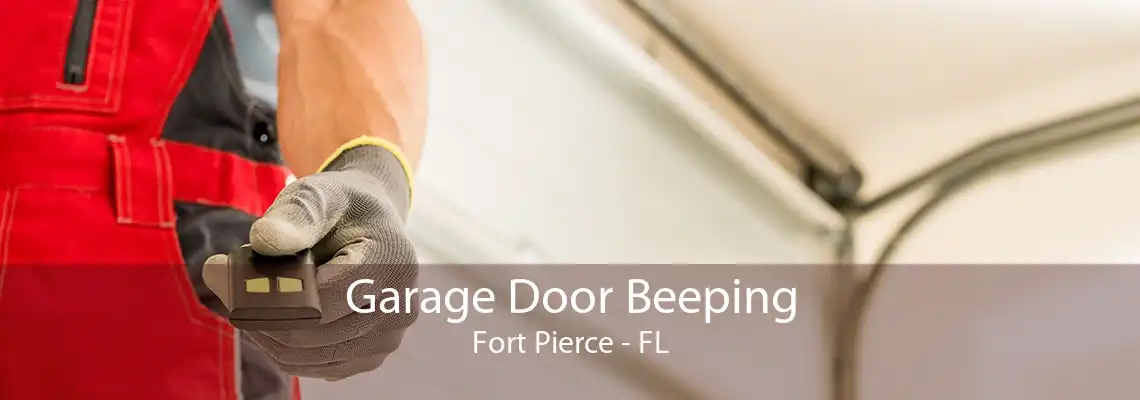 Garage Door Beeping Fort Pierce - FL