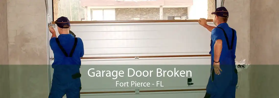 Garage Door Broken Fort Pierce - FL