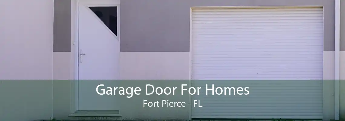 Garage Door For Homes Fort Pierce - FL