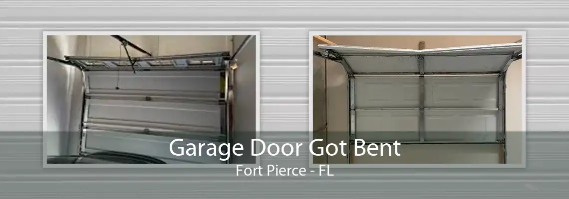 Garage Door Got Bent Fort Pierce - FL