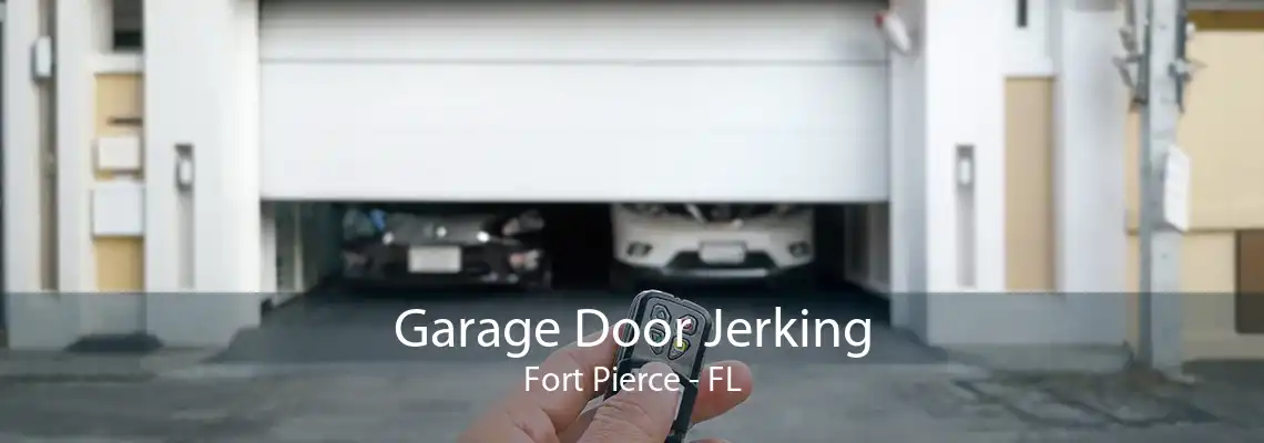 Garage Door Jerking Fort Pierce - FL