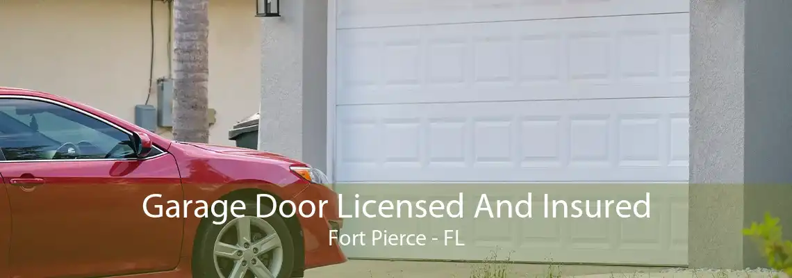 Garage Door Licensed And Insured Fort Pierce - FL