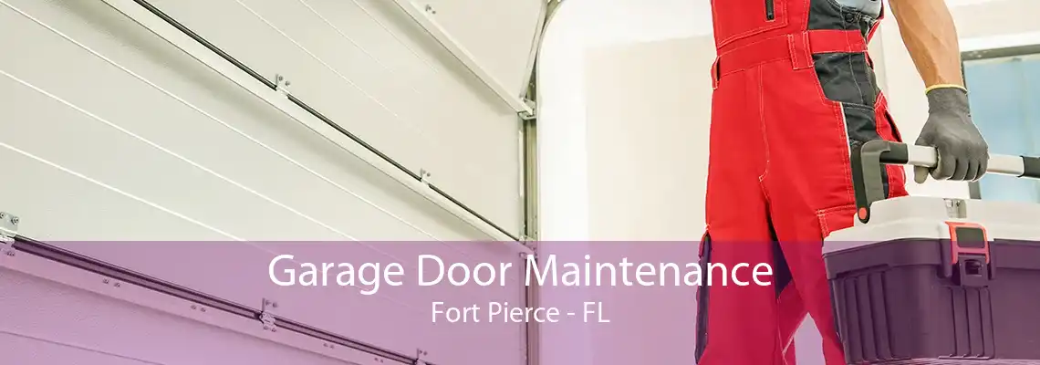 Garage Door Maintenance Fort Pierce - FL