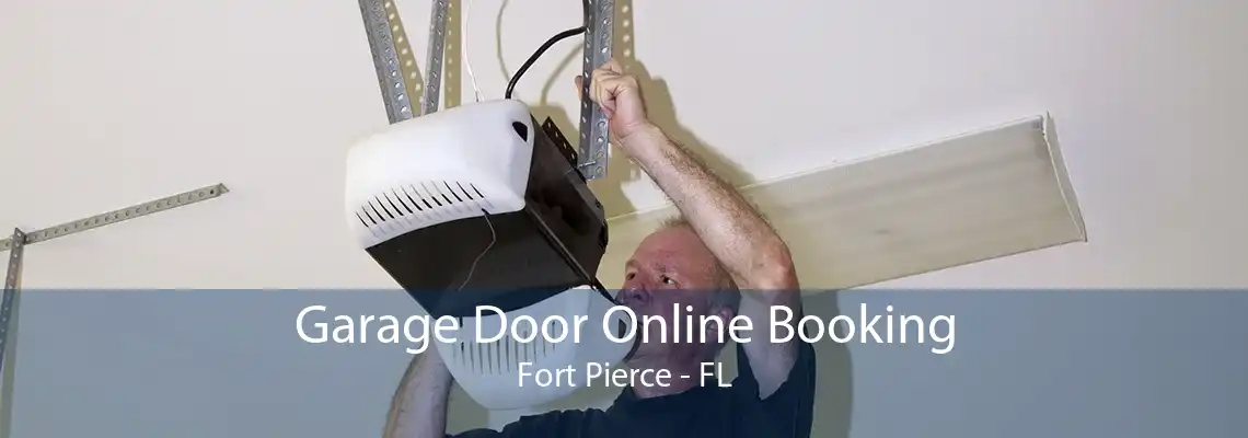 Garage Door Online Booking Fort Pierce - FL