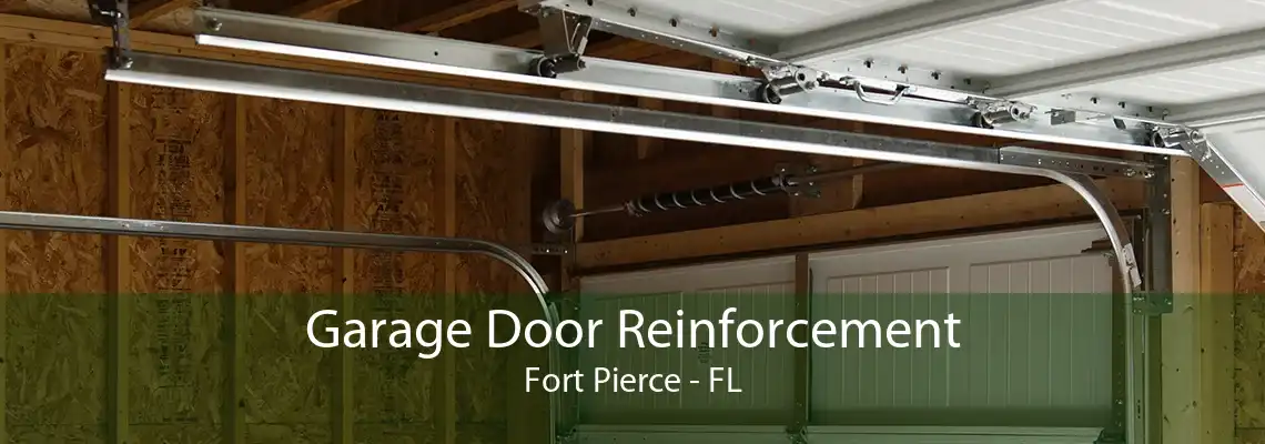 Garage Door Reinforcement Fort Pierce - FL