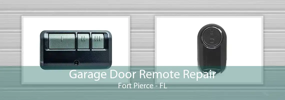 Garage Door Remote Repair Fort Pierce - FL