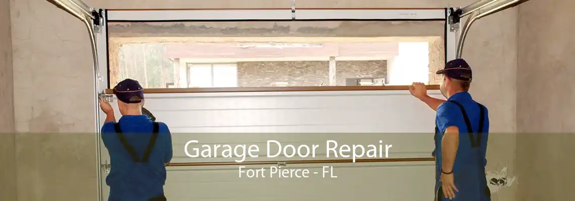 Garage Door Repair Fort Pierce - FL