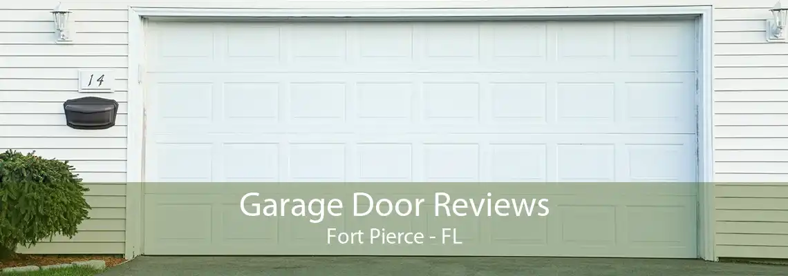 Garage Door Reviews Fort Pierce - FL