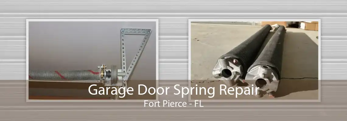 Garage Door Spring Repair Fort Pierce - FL