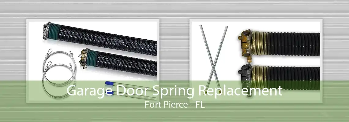 Garage Door Spring Replacement Fort Pierce - FL