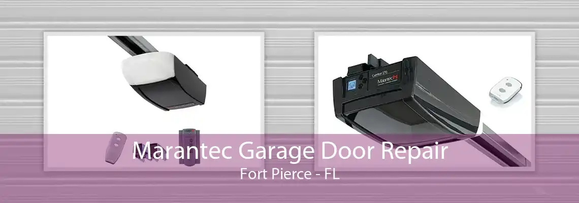 Marantec Garage Door Repair Fort Pierce - FL