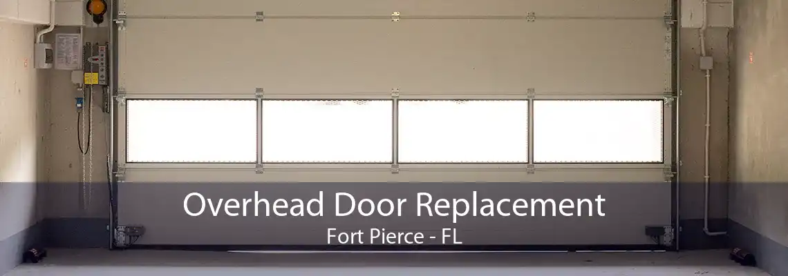 Overhead Door Replacement Fort Pierce - FL