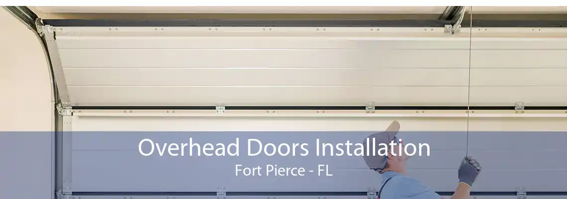 Overhead Doors Installation Fort Pierce - FL