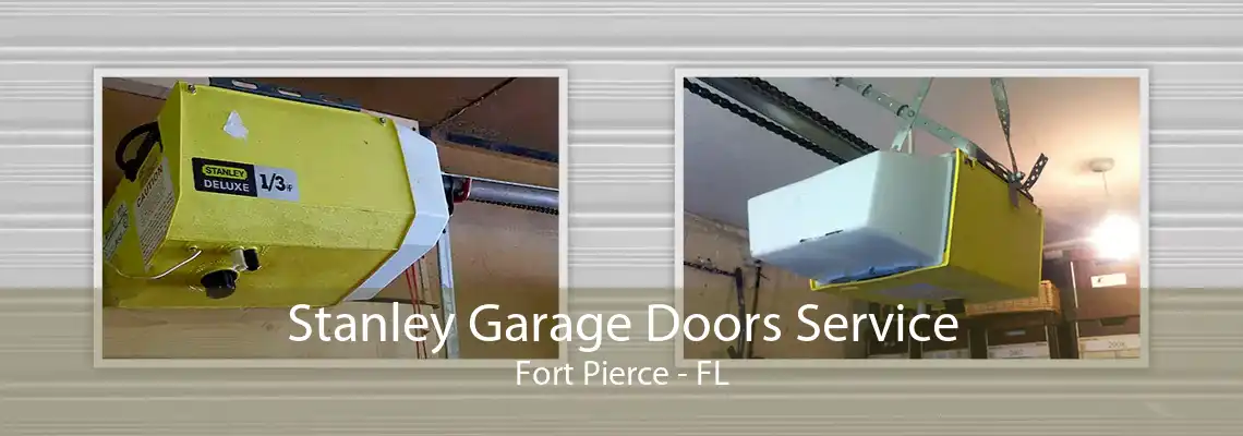 Stanley Garage Doors Service Fort Pierce - FL